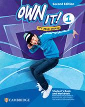 Own it! It's your world. Student's book and Workbook with Digital pack Combo A. Level 1. Per la Scuola media. Con espansione online