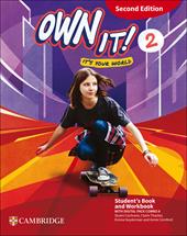 Own it! It's your world. Student's book and Workbook with Digital pack Combo A. Level 2. Per la Scuola media. Con espansione online
