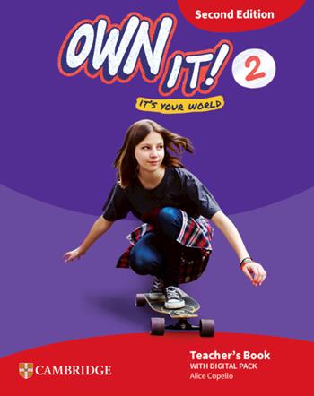 Own it! It's your world. Teacher's book with Digital Pack. Level 2. - Claire Thacker, Samantha Lewis, Daniel Vincent - Libro Cambridge 2026 | Libraccio.it