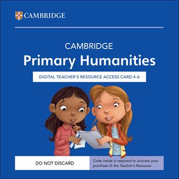 Cambridge Primary Humanities. Teachers Resource Access Card 4-6. Con codice di accesso alla versione digitale  - Libro Cambridge 2025 | Libraccio.it