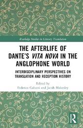 The Afterlife of Dante’s Vita Nova in the Anglophone World