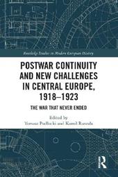Postwar Continuity and New Challenges in Central Europe, 1918–1923
