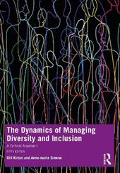 The Dynamics of Managing Diversity and Inclusion