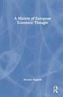 A History of European Economic Thought - Antonio Magliulo - Libro Taylor & Francis Ltd | Libraccio.it