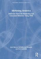 Marketing Analytics - José Marcos Carvalho de Mesquita, Erik Kostelijk - Libro Taylor & Francis Ltd, Mastering Business Analytics | Libraccio.it