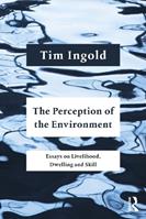The Perception of the Environment - Tim Ingold - Libro Taylor & Francis Ltd | Libraccio.it