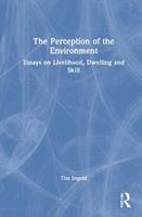 The Perception of the Environment - Tim Ingold - Libro Taylor & Francis Ltd | Libraccio.it