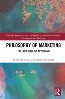 Philosophy of Marketing - Matteo Giannasi, Francesco Casarin - Libro Taylor & Francis Ltd, Routledge Frontiers in the Development of International Business, Management and Marketing | Libraccio.it