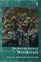 The Routledge History of Witchcraft  - Libro Taylor & Francis Ltd, Routledge Histories | Libraccio.it