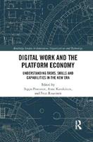 Digital Work and the Platform Economy  - Libro Taylor & Francis Ltd, Routledge Studies in Innovation, Organizations and Technology | Libraccio.it