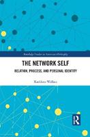 The Network Self - Kathleen Wallace - Libro Taylor & Francis Ltd, Routledge Studies in American Philosophy | Libraccio.it