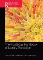 The Routledge Handbook of Literary Translation  - Libro Taylor & Francis Ltd, Routledge Handbooks in Translation and Interpreting Studies | Libraccio.it