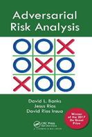Adversarial Risk Analysis - David L. Banks, Jesus M. Rios Aliaga, David Rios Insua - Libro Taylor & Francis Ltd | Libraccio.it