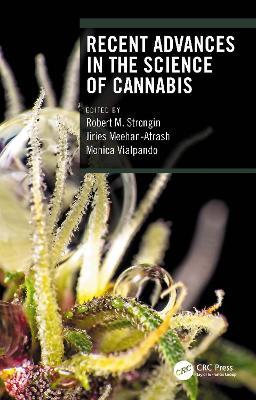 Recent Advances in the Science of Cannabis  - Libro Taylor & Francis Ltd | Libraccio.it