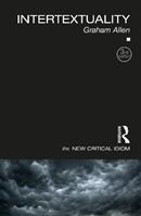 Intertextuality - Graham Allen - Libro Taylor & Francis Ltd, The New Critical Idiom | Libraccio.it