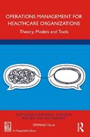 Operations Management for Healthcare Organizations - Stefano Villa - Libro Taylor & Francis Ltd, Routledge-Giappichelli Studies in Business and Management | Libraccio.it
