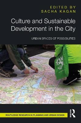 Culture and Sustainable Development in the City  - Libro Taylor & Francis Ltd, Routledge Research in Planning and Urban Design | Libraccio.it