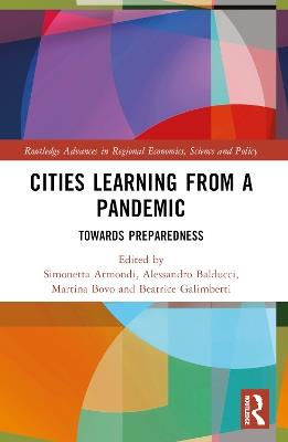 Cities Learning from a Pandemic  - Libro Taylor & Francis Ltd, Routledge Advances in Regional Economics, Science and Policy | Libraccio.it