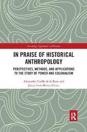In Praise of Historical Anthropology