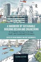 A Handbook of Sustainable Building Design and Engineering  - Libro Taylor & Francis Ltd | Libraccio.it