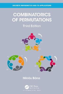 Combinatorics of Permutations - Miklos Bona - Libro Taylor & Francis Ltd, Discrete Mathematics and Its Applications | Libraccio.it