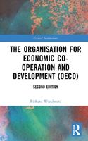 The Organisation for Economic Co-operation and Development (OECD) - Richard Woodward - Libro Taylor & Francis Ltd, Global Institutions | Libraccio.it