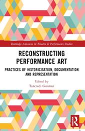 Reconstructing Performance Art
