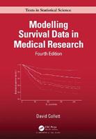 Modelling Survival Data in Medical Research - David Collett - Libro Taylor & Francis Ltd, Chapman & Hall/CRC Texts in Statistical Science | Libraccio.it