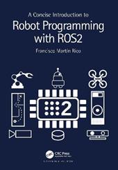 A Concise Introduction to Robot Programming with ROS2