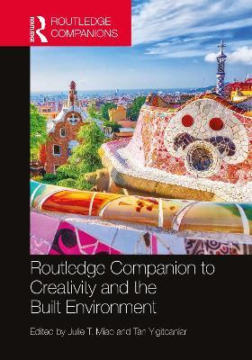 Routledge Companion to Creativity and the Built Environment  - Libro Taylor & Francis Ltd, Routledge International Handbooks | Libraccio.it