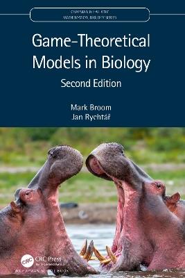 Game-Theoretical Models in Biology - Mark Broom, Jan Rychtár - Libro Taylor & Francis Ltd, Chapman & Hall/CRC Mathematical Biology Series | Libraccio.it