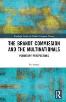 The Brandt Commission and the Multinationals - Bo Stråth - Libro Taylor & Francis Ltd, Routledge Studies in Modern European History | Libraccio.it