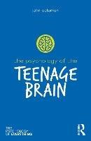 The Psychology of the Teenage Brain - John Coleman - Libro Taylor & Francis Ltd, The Psychology of Everything | Libraccio.it