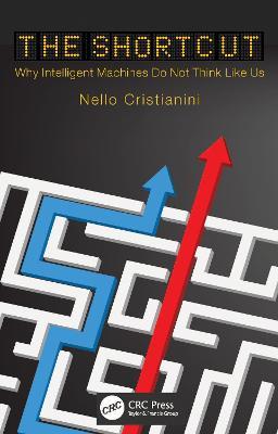 The Shortcut - Nello Cristianini - Libro Taylor & Francis Ltd | Libraccio.it