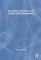 Sustainable Operations and Supply Chain Management - Melanie E. Kreye - Libro Taylor & Francis Ltd | Libraccio.it