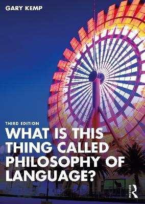 What is this thing called Philosophy of Language? - Gary Kemp - Libro Taylor & Francis Ltd, What is this thing called? | Libraccio.it