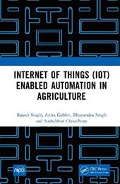 Internet of Things (IoT) Enabled Automation in Agriculture