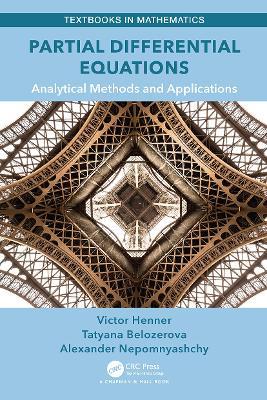 Partial Differential Equations - Victor Henner, Tatyana Belozerova, Alexander Nepomnyashchy - Libro Taylor & Francis Ltd, Textbooks in Mathematics | Libraccio.it