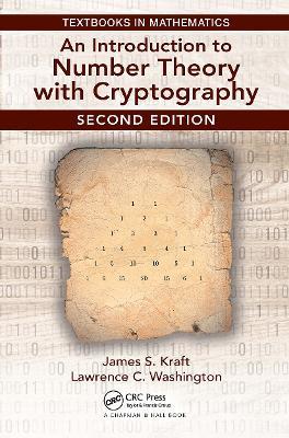 An Introduction to Number Theory with Cryptography - James Kraft, Lawrence Washington - Libro Taylor & Francis Ltd, Textbooks in Mathematics | Libraccio.it