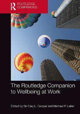 The Routledge Companion to Wellbeing at Work  - Libro Taylor & Francis Ltd, Routledge Companions in Business, Management and Marketing | Libraccio.it