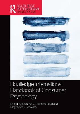 Routledge International Handbook of Consumer Psychology  - Libro Taylor & Francis Ltd, Routledge International Handbooks | Libraccio.it