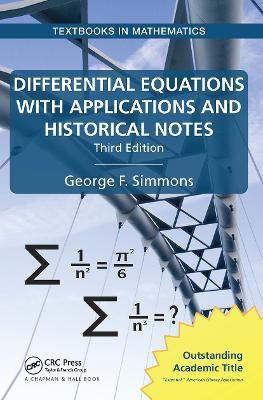 Differential Equations with Applications and Historical Notes - George F. Simmons - Libro Taylor & Francis Ltd, Textbooks in Mathematics | Libraccio.it