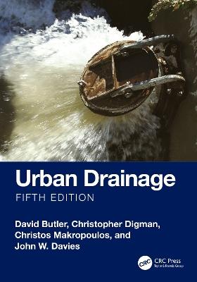 Urban Drainage - David Butler, Christopher Digman, Christos Makropoulos - Libro Taylor & Francis Ltd | Libraccio.it