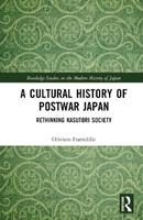 A Cultural History of Postwar Japan - Oliviero Frattolillo - Libro Taylor & Francis Ltd, Routledge Studies in the Modern History of Japan | Libraccio.it