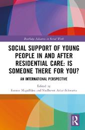 Social Support of Young People in and after Residential Care: Is Someone There for You?