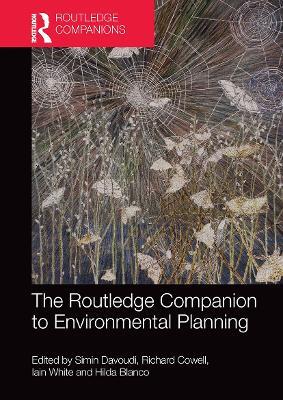 The Routledge Companion to Environmental Planning  - Libro Taylor & Francis Ltd, Routledge International Handbooks | Libraccio.it