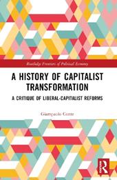A History of Capitalist Transformation