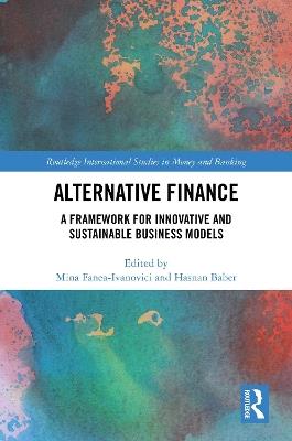 Alternative Finance  - Libro Taylor & Francis Ltd, Routledge International Studies in Money and Banking | Libraccio.it