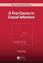 A First Course in Causal Inference