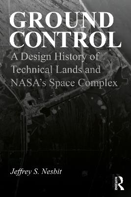 Ground Control - Jeffrey S. Nesbit - Libro Taylor & Francis Ltd | Libraccio.it